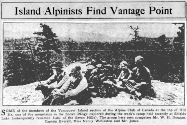 Some of the members of the Vancouver Island section of the Alpine Club of Canada at the top of Hill Six, one of the mountains in the Sooke Range explored during the week’s camp held recently at Shields Lake (subsequently renamed Lake of the Seven Hills). The group here seen comprises Mr. W. H. Dougan, Captain Everall, Miss Nancy Wollaston and Mr. Jones.