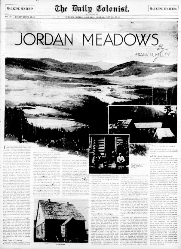 Full page article on Jordan Meadows, by Frank M. Kelley, from The Daily Colonist, Victoria, Sunday, July 25, 1943. 