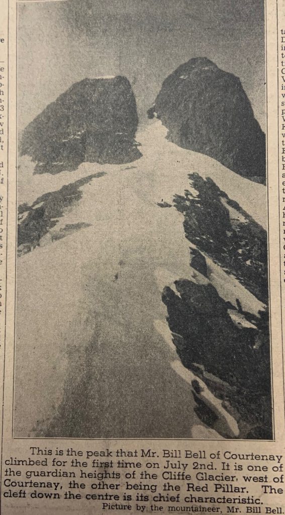 This is the peak that Mr. Bill Bell of Courtenay climbed for the first time on July 2nd. It is one ofthe guardian heights of the Cliffe Glacier, west of Courtenay, the other being the Red Pillar. cleft down the centre is its chief characteristic. The Picture by the mountaineer, Mr. Bill Bell.