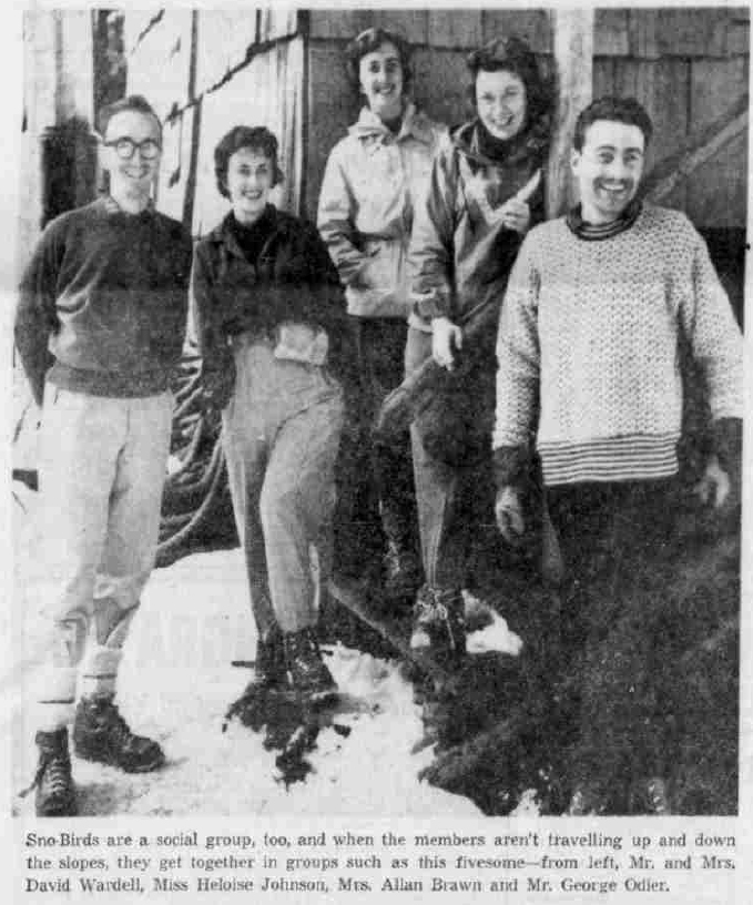 Sno-Birds are a social group, too, and when the members aren't travelling up and down the slopes, they get together in groups such as this fivesome — from left, Mr and Mrs. David Wardell, Miss Heloise Johnson, Mrs. Allan Brawn and Mr. George Odier.
